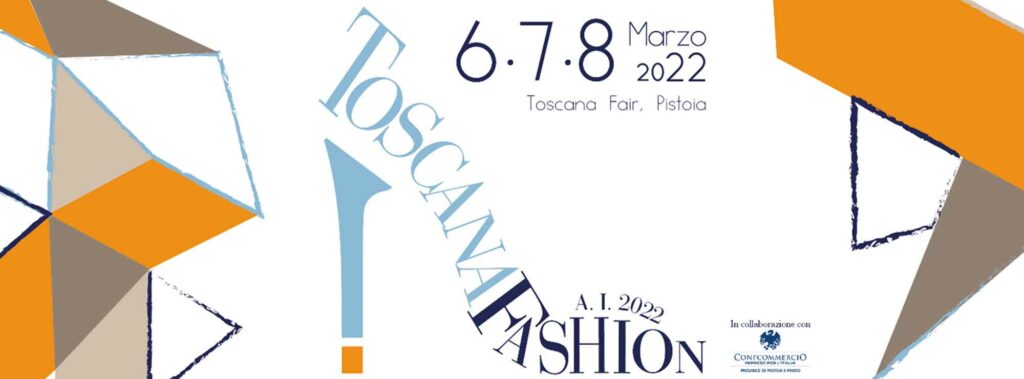 TOSCANA FASHION: A Pistoia dal 6 all’8 marzo 2022 l’esposizione campionaria del settore calzature patrocinata da Federazione Moda Italia-Confcommercio