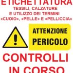 ATTENZIONE: CONTROLLI IN CORSO SU ETICHETTATURA DEI PRODOTTI TESSILI E DELLE CALZATURE E SUL CORRETTO UTILIZZO DEI TERMINI «CUOIO», «PELLE» E «PELLICCIA»