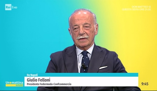 Il Presidente Nazionale di Federazione Moda Italia-Confcommercio, Giulio Felloni, su RAI 1 ad Unomattina Estate